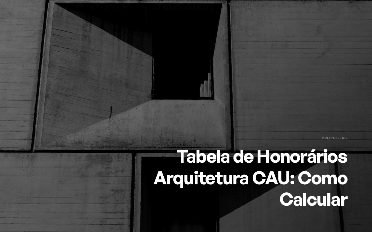 Tabela de Honorários Arquitetura CAU: Como Calcular
