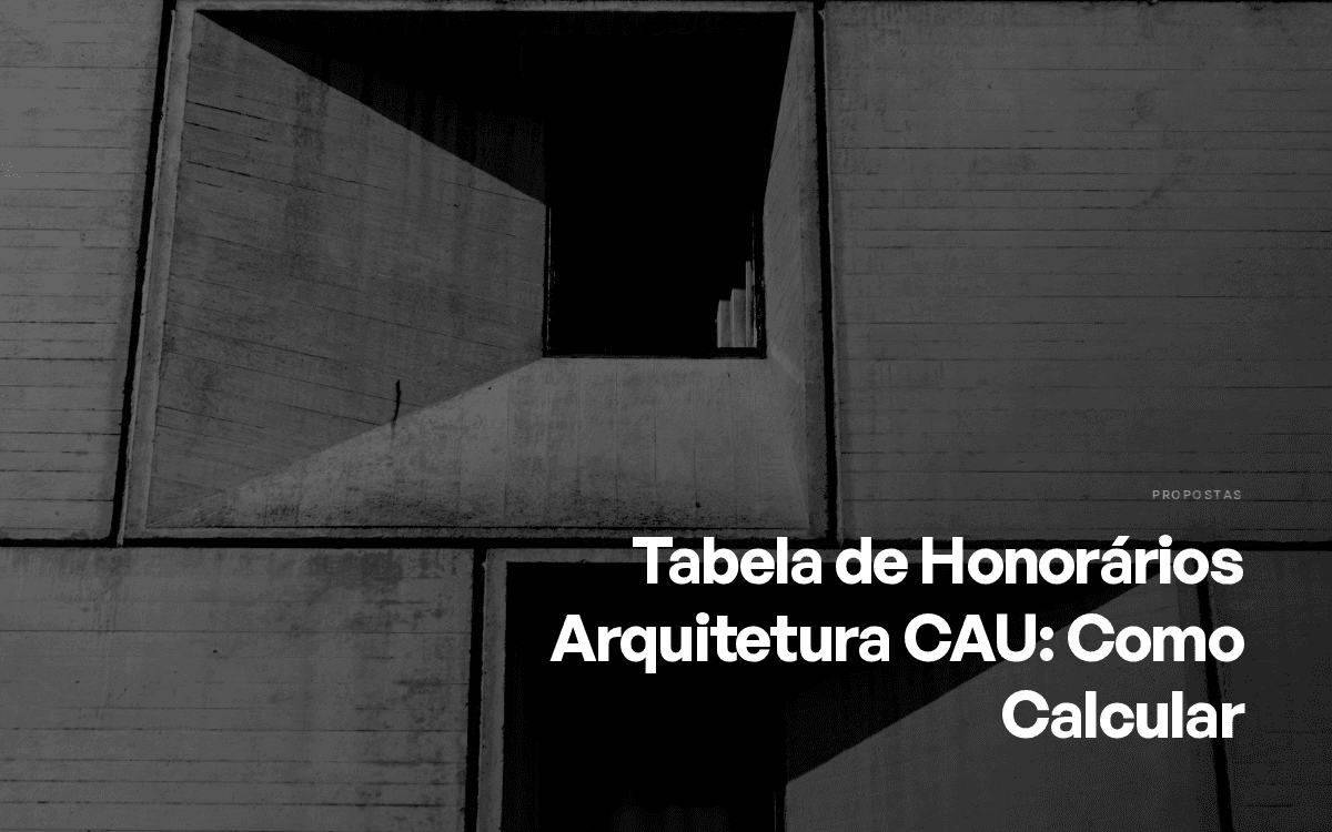 Tabela de Honorários Arquitetura CAU: Como Calcular