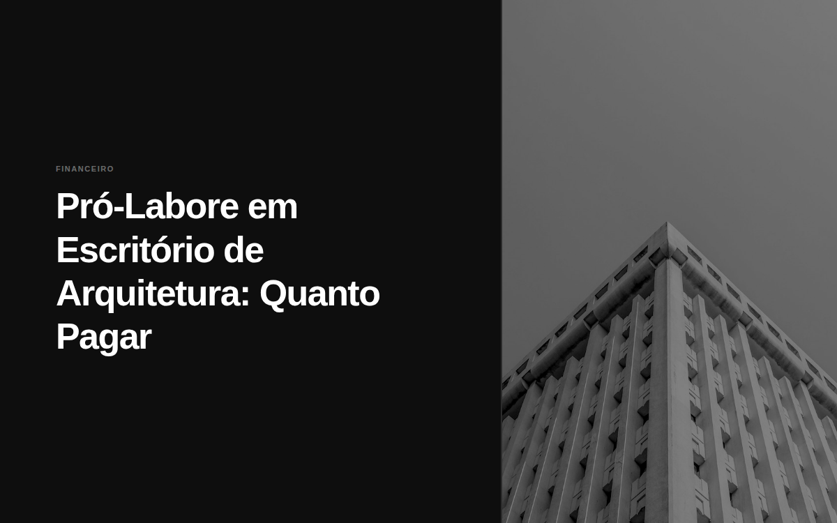 Pró-Labore em Escritório de Arquitetura: Quanto Pagar