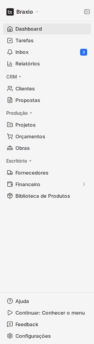 Menu lateral do Braxio com Dashboard, Tarefas, Clientes, Propostas, Projetos, Orçamentos, Obras, Financeiro, Ajuda e Configurações.