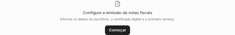 Tela vazia de notas fiscais com o título Configure a emissão de notas fiscais e o botão Começar.