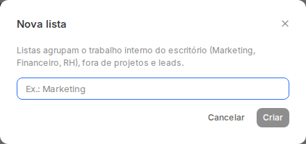 Diálogo Nova lista, com a explicação de que listas agrupam o trabalho interno do escritório e o campo de nome.